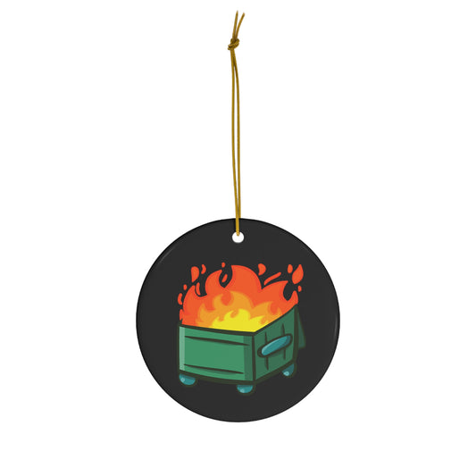 "Dumpster Fire" - Ceramic Ornament