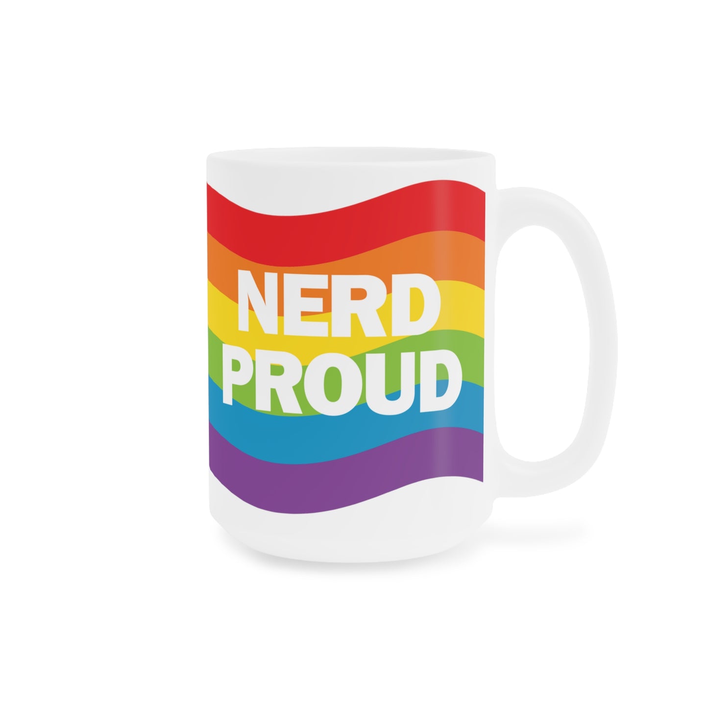 "Nerd Proud" - Ceramic Mugs (11oz/15oz/20oz)