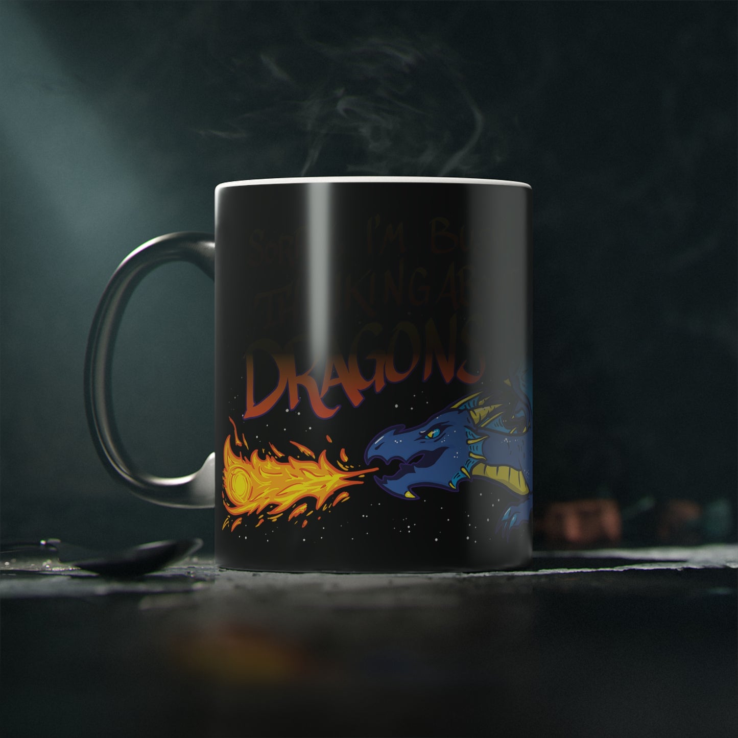 "Thinkin' About Dragons" -  Magic Mug