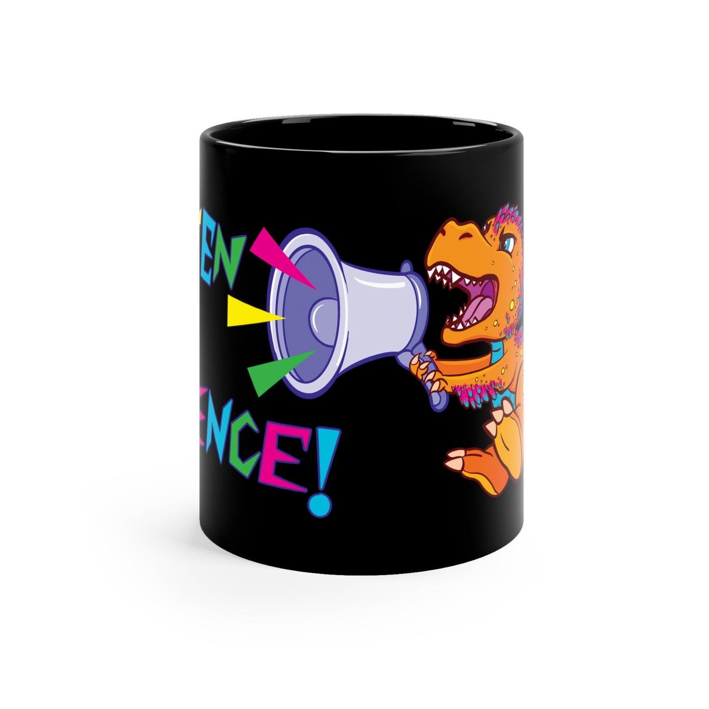 "Listen to Science!" - Black Mug (11oz)